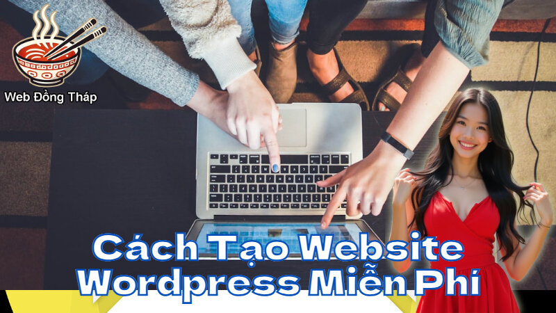 Cách Tạo Website Wordpress Miễn Phí